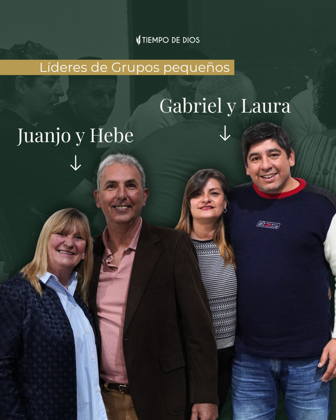 Líderes de Tiempo de Conexión: Juanjo y Hebe, Gabriel y Laura